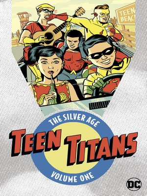 cover image of Teen Titans: The Silver Age, Volume 1